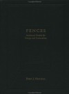 Fences: Authentic Details for Design and Restoration - Peter Joel Harrison