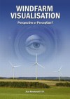 Windfarm Visualisation: Perspective or Perception? - Alan MacDonald