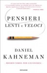 Pensieri lenti e veloci (Saggi) (Italian Edition) - Daniel Kahneman, Laura Serra