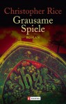 Grausame Spiele - Christopher Rice