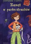 Zamęt w parku strachów - Hortense Ullrich