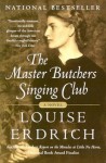 The Master Butchers Singing Club - Louise Erdrich