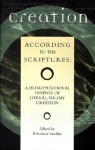 Creation According to the Scriptures: A Presuppositional Defense of Literal, Six-Day Creation - P. Andrew Sandlin