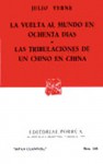 La Vuelta al Mundo en Ochenta Días. Las Tribulaciones de un Chino en China. (Sepan Cuantos, #168) - Jules Verne