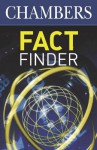 Chambers Factfinder - Chambers, Gary Dexter, Camilla Rockwood