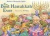 The Best Hanukkah Ever - Barbara Diamond Goldin