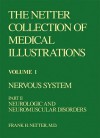 Nervous System: Neurologic and Neuromuscular Disorders (Netter Collection of Medical Illustrations, Volume 1, Part 2) (Netter Clinical Science) - Frank H. Netter