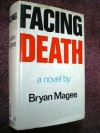 Facing Death - Bryan Magee