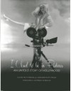 I Used to Be in Pictures: An Untold Story of Hollywood - Austin Mutti-Mewse, Howard Mutti-Mewse