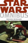 Star Wars Omnibus: Menace Revealed - Timothy Truman, Davide Fabbri, W. Haden Blackman, Ryder Windham