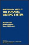 Neurolinguistic Aspects of the Japanese Writing System - Carole Paradis, Hiroko Hagiwara, Nancy Hildebrandt