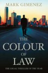 Colour Of Law - Mark Gimenez