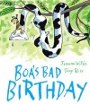 Boa's Bad Birthday - Jeanne Willis, Tony Ross