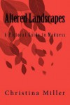 Altered Landscapes: A Pictoral Guide to Madness - Christina Miller