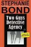 Two Guys Detective Agency - Stephanie Bond