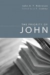 The Priority of John - John A.T. Robinson