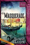 Masquerade - Sloane Taylor