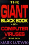 The Giant Black Book Of Computer Viruses - Mark A. Ludwig