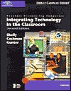 Teachers Discovering Computers: Integrating Technology in the Classroom - Gary B. Shelly, Thomas J. Cashman, Randolph E. Gunter