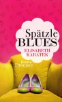 spätzleblues - Elisabeth Kabatek