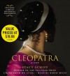 Cleopatra: A Life - Stacy Schiff, Robin Miles