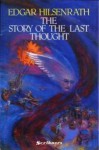 The Story of the Last Thought - Edgar Hilsenrath