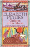 Children of the Storm (Amelia Peabody, #15) - Elizabeth Peters