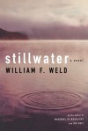 Stillwater: A Novel - William F. Weld