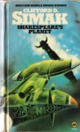 Shakespeare's Planet - Clifford D. Simak