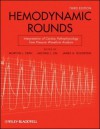 Hemodynamic Rounds: Interpretation of Cardiac Pathophysiology from Pressure Waveform Analysis - James A. Goldstein, Michael J. Lim, Morton J. Kern