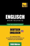 Englischer Wortschatz (Am) Fur Das Selbststudium - 7000 Worter - Andrey Taranov