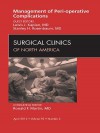 Management of Peri-Operative Complications, an Issue of Surgical Clinics - Stanley H. Rosenbaum, Lewis J Kaplan