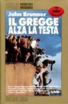 Il gregge alza la testa (Brossura) - John Brunner, Renato Prinzhofer