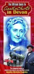 The Official Guide To Agatha Christie In Devon - Martin Harris, Deborah Martin