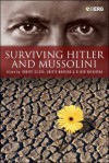 Surviving Hitler and Mussolini: Daily Life in Occupied Europe - Robert Gildea