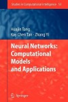 Neural Networks: Computational Models and Applications - Huajin Tang, Kay Chen Tan, Zhang Yi