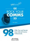 Rock Your Comms - 98 Tips from Internal Communication Pros - Ian Harris