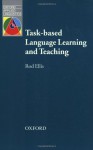 Task-based Language Learning and Teaching - Rod Ellis