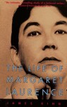 The Life Of Margaret Laurence - James King