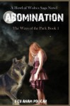 Abomination (The Ways of the Pack) - S. Cu'Anam Policar