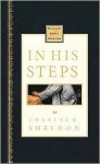 In His Steps (Nelson's Royal Classics) - Charles M. Sheldon