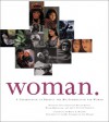 Woman: A Celebration to Benefit the Ms. Foundation for Women - Courage Books, Wilma Pearl Mankiller, Byllye Avery