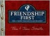 Friendship First (Hardcover) - Joani Schultz, Thom Schultz