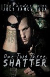 One Two Three, Shatter - Joey James Hook