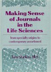 Making Sense Of Journals In The Life Sciences: From Specialty Origins To Contemporary Assortment (Monograph Supplement , No 8) - Tony Stankus