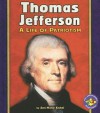 Thomas Jefferson: A Life of Patriotism - Ann-Marie Kishel