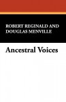 Ancestral Voices - Robert Reginald, Douglas Menville