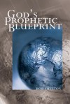 God's Prophetic Blueprint - Bob Shelton