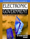 Electronic Government: Concepts, Methodologies, Tools, and Applications - Ari-Veikko Anttiroiko