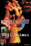 Neverwhere - Olinda Cordukes, Neil Gaiman